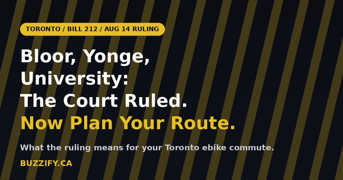Bloor, Yonge, University: What the Court of Appeal Ruling Means for Your Toronto Ebike Commute - Buzzify