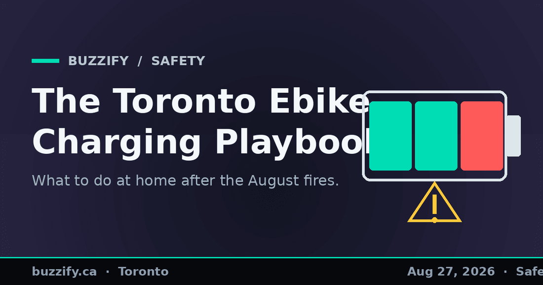 The Toronto Ebike Charging Playbook: What to Do at Home After the August Fires - Buzzify